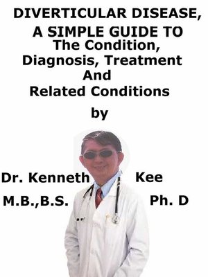 cover image of Diverticular Disease, a Simple Guide to the Condition, Diagnosis, Treatment and Related Conditions